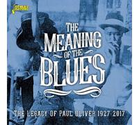 Various - The Meaning of the Blues - The Legacy of Paul Oliver 1927-2017