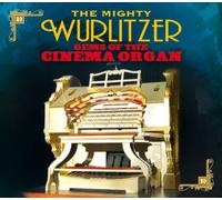 Various - The Mighty Wurlitzer Gems of the Cinema Organ