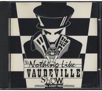 Various - The Nothing Like Vaudeville Show (1995 Cleveland Cast)