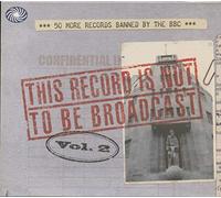 Various - The Record Is Not To Be Broadcast - Banned By T