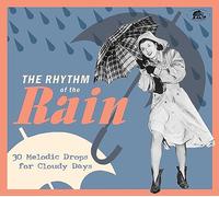 various - The Rhythm Of The Rain - 30 Melodic Drops for Cloudy Days (CD)