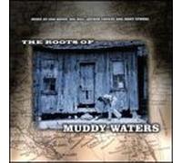 Various - The Roots Of Muddy Waters