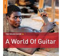 Various - The Rough Guide to a World of Guitar
