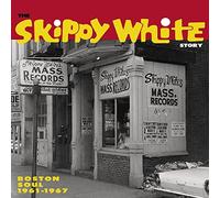 Various - The Skippy White Story: Boston Soul 1961-1967