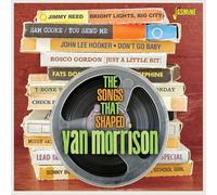 Various - The Songs That Shaped Van Morrison