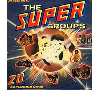 Various - The Super Groups - 20 Explosive Hits! - Ronco - RTL 2023