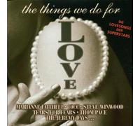 Various - The Things We Do for Love