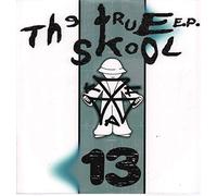 Various - The True Skool EP 13