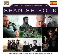 Varios Artistas - The Ultimate Guide To Spanish Folk