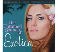 Various - The Untamed Sounds of Exotica