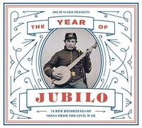 Various - The Year of Jubilo - 78 RPM Recordings of Songs from the Civil War