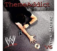 Various - Theme Addict: WWE the Music, Vol. 6 [Bonus DVD]