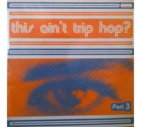 Various - This Ain't Trip Hop 3 [Vinilo]