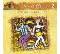 Various - This Is Greece 2 Dance Hits & Remixes