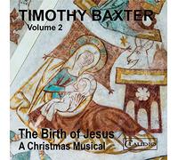 Various - Timothy Baxter, Vol. 2: The Birth of Jesus - A Christmas Musical