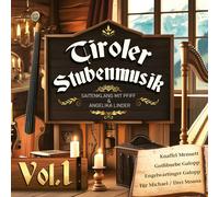 Saitenklang mit Pfiff & Angelika Linder - Volksmusik aus Tirol Vol. 1 (Musique folklorique du Tyrol Vol. 1))