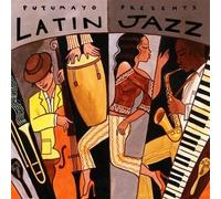 Various, Tito Puente, Machito, Bryan Lynch, Eddie Palmieri, Poncho Sanchez, Ray - Putumayo Presents: Latin Jazz by Various, Tito Puente, Machito, Bryan Lynch, Eddie Palmieri, Poncho Sanchez, Ray (2007) Audio CD