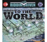 Various - To the World (Riddim Driven)