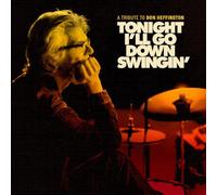 Various - Tonight I'll Go Down Swingin': A Tribute To Don Heffington [Vinilo]