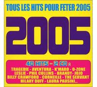 Compilation - Tous Les Hits Pour F?Ter 2005