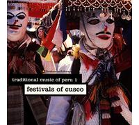 Various - Traditional Music of Peru, Vol. 1: Festivals of Cusco