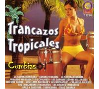 Various - Trancazos Tropicales: Cumbias
