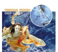 Various - Tranquil Moods: Deep Water