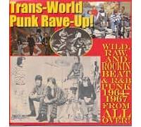 Various - Trans-World Punk Rave-Up