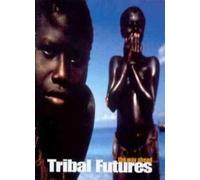 Various - Tribal Futures: the Way Ahead