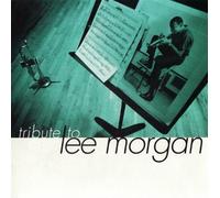 Various - Tribute to Lee Morgan