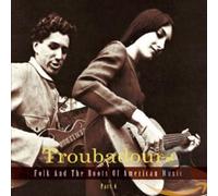 Various Troubadours, Part 4: Folk and the Roots of Americ (CD) (Importación USA)