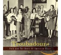 Various Troubadours-Part1 Folk and the Roots of American (CD) (Importación USA)