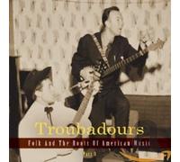 Various Troubadours-Part3 Folk and the Roots of American (CD) (Importación USA)