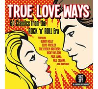Various - True Love Ways - 60 Classics From The Rock 'n' Roll Era (3CD)