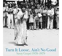 Various Artists - Turn It Loose, Ain't No Good : Savoy Gospel 1970 - 1979 (2 LP Set) [Vinilo]