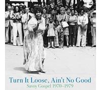 Various - Turn It Loose, Ain't No Good : Savoy Gospel 1970 - 1979 (2 LP Set) [Vinilo]