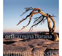 Various - Ultimate Classics - Orff: Carmina Burana