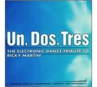 Various - Un Dos Tres: Electronic Dance
