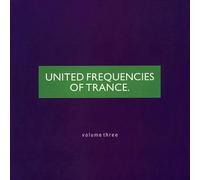 Various - United Frequencies Of Trance Volume Three - MFS - MFS 7031-1