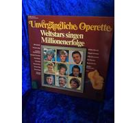Various - Unvergängliche Operette - Weltstars singen Millionenerfolge