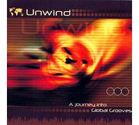 Various - Unwind:Global Grooves Journey