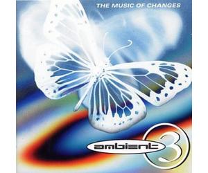 Various^Various - Ambient 3/the Music of Changes