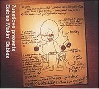 Various^Various - Babies Making Babies/Quest Lov