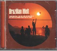 Various^Various - Brazilian Melt - Where Mellow Samba & Electronic Bossa Collide