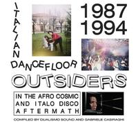 Various - Various - Italian Dancefloor Outsiders In The Afro Cosmic And Italo Disco Aftermath, 1987-1994