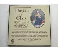 Various - Various Threads Of Glory 200 Years Of America 6LP London 6SP14000 EX/EX 1975 6 x LPs boxed with booklet, with Henry Fonda & Burt Lancaster