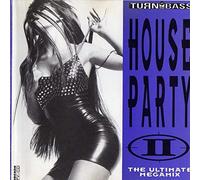 Various - Various - Turn Up The Bass - House Party Ii