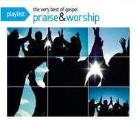 Playlist: The Very Best Of Gospel Praise and Worship – CD
