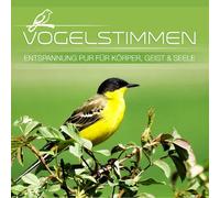 Various - Vogelstimmen - Entspannung für Körper, Geist und Seele