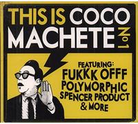Various - Vol. 1-This Is Coco Machete